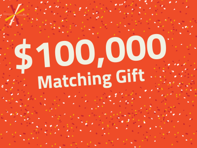 $100,000 Matching Gift